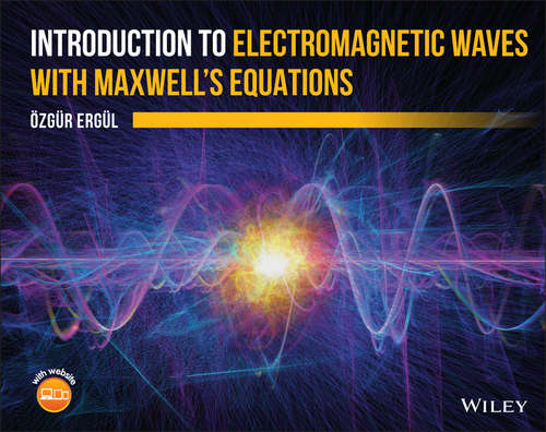 Book cover of Introduction to Electromagnetic Waves with Maxwell's Equations