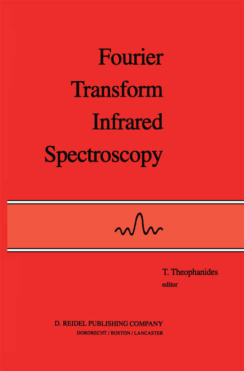 Book cover of Fourier Transform Infrared Spectroscopy: Industrial Chemical and Biochemical Applications (1984)