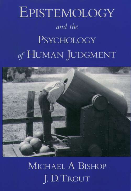Book cover of Epistemology and the Psychology of Human Judgment