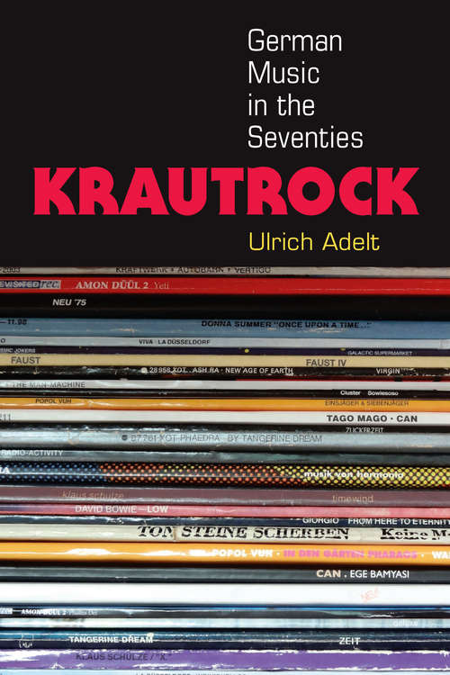 Book cover of Krautrock: German Music in the Seventies (Tracking Pop)