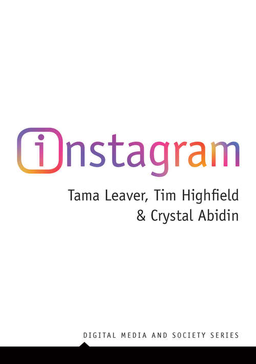Book cover of Instagram: Visual Social Media Cultures (Digital Media and Society)