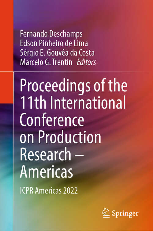 Book cover of Proceedings of the 11th International Conference on Production Research – Americas: ICPR Americas 2022 (2023)
