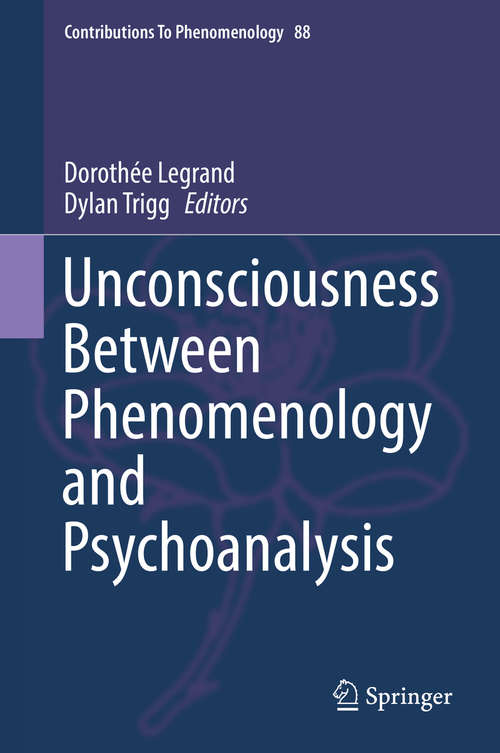 Book cover of Unconsciousness Between Phenomenology and Psychoanalysis (Contributions To Phenomenology #88)