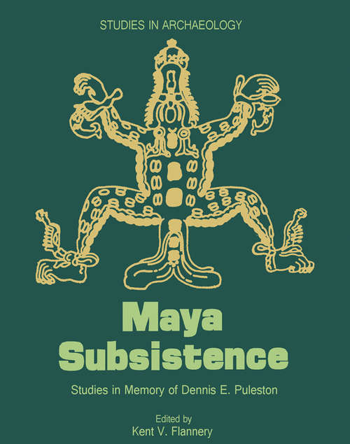 Book cover of Maya Subsistence: Studies in Memory of Dennis E. Puleston