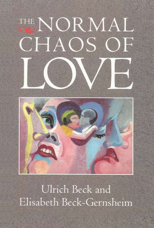 Book cover of The Normal Chaos of Love