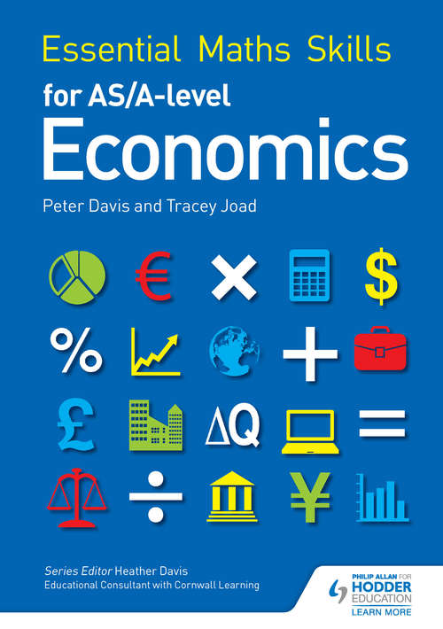 Book cover of Essential Maths Skills for AS/A Level Economics (Essential Maths Skills)