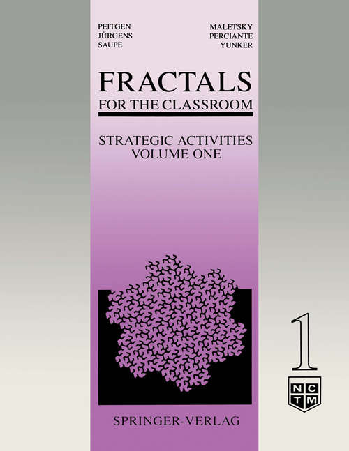 Book cover of Fractals for the Classroom: Strategic Activities Volume One (1991)
