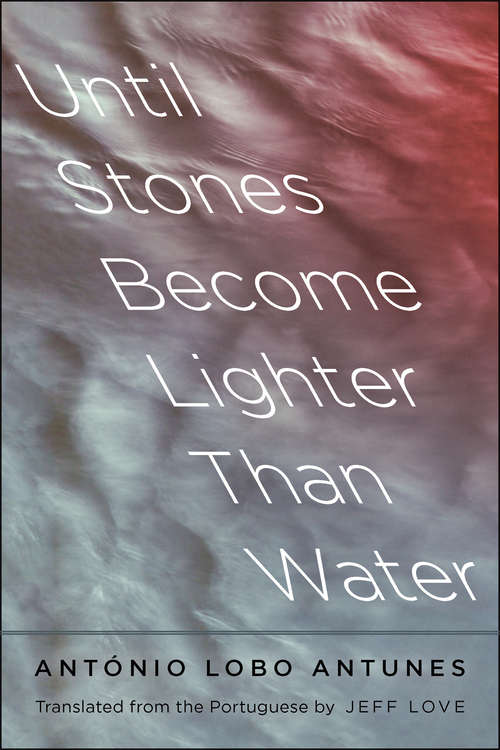 Book cover of Until Stones Become Lighter Than Water (The Margellos World Republic of Letters)
