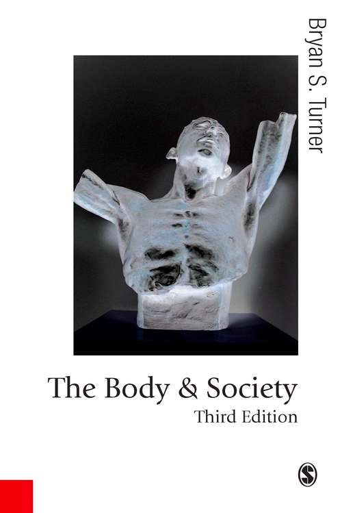 Book cover of The Body and Society: Explorations in Social Theory (PDF)
