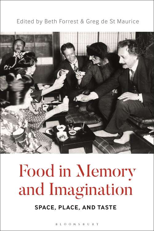 Book cover of Food in Memory and Imagination: Space, Place and, Taste