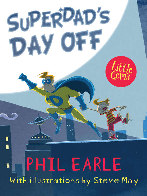 Book cover of Little Gems – Superdad's Day Off (Little Gems)