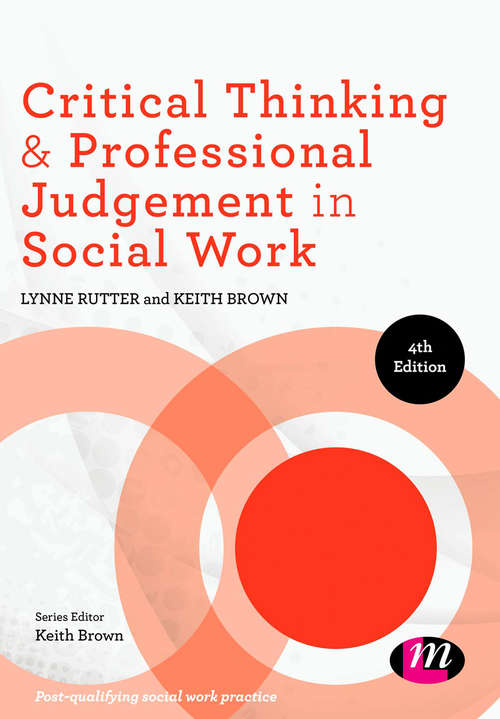 Book cover of Critical Thinking and Professional Judgement for Social Work