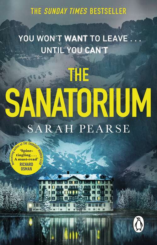 Book cover of The Sanatorium: The spine-tingling #1 Sunday Times bestseller and Reese Witherspoon Book Club Pick (Detective Elin Warner Series #1)