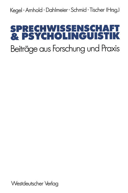 Book cover of Sprechwissenschaft & Psycholinguistik: Beiträge aus Forschung und Praxis (1986)