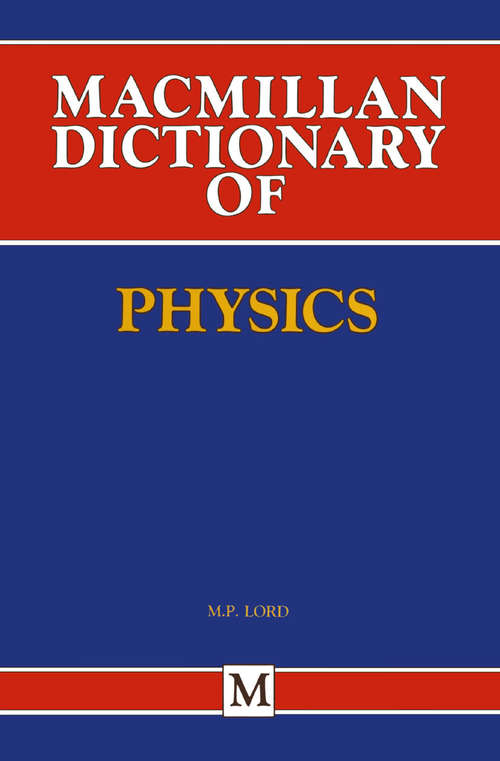 Book cover of Macmillan Dictionary of Physics (1st ed. 1986)
