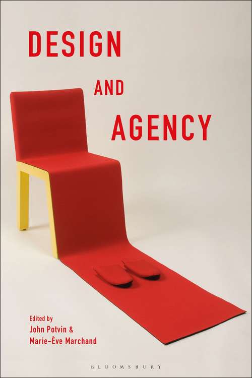 Book cover of Design and Agency: Critical Perspectives on Identities, Histories, and Practices
