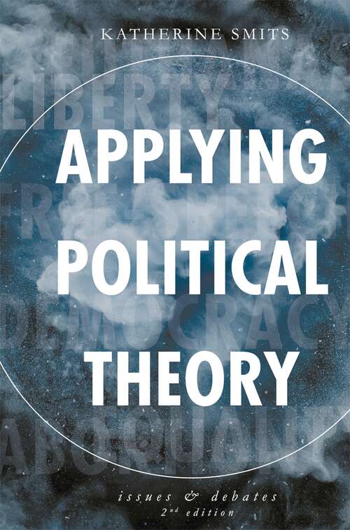 Book cover of Applying Political Theory: Issues and Debates (2nd ed. 2016)