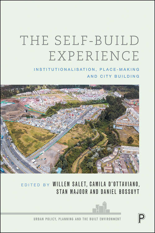 Book cover of The Self-Build Experience: Institutionalization, Place-Making and City Building (Urban Policy, Planning and the Built Environment)