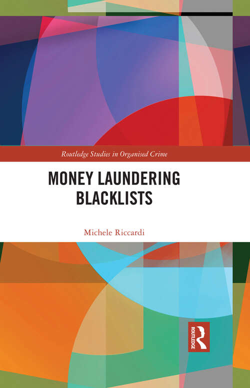 Book cover of Money Laundering Blacklists (Routledge Studies in Organised Crime)