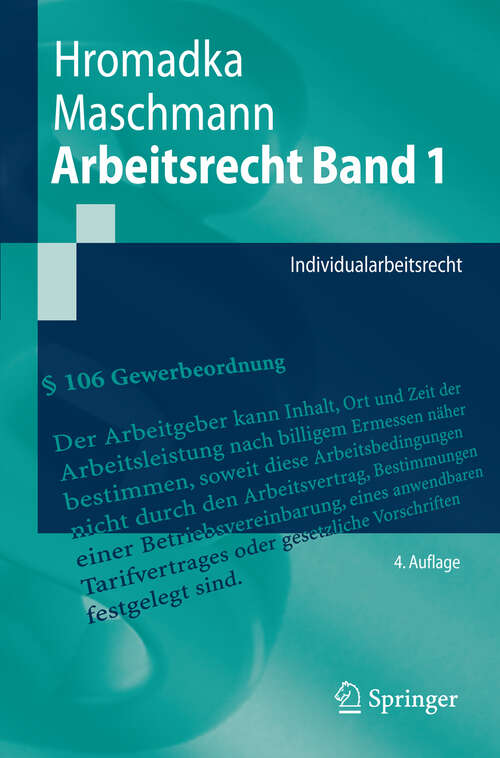 Book cover of Arbeitsrecht Band 1: Individualarbeitsrecht (4. Aufl. 2008) (Springer-Lehrbuch)