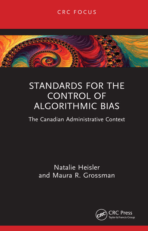 Book cover of Standards for the Control of Algorithmic Bias: The Canadian Administrative Context