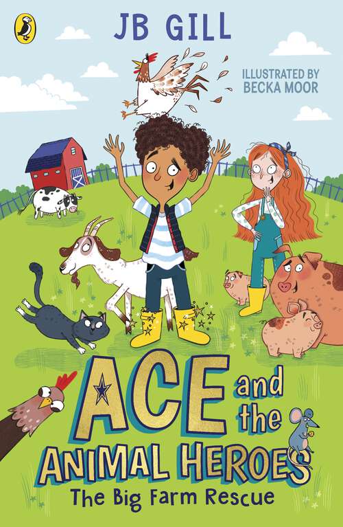 Book cover of Ace and the Animal Heroes: The Big Farm Rescue