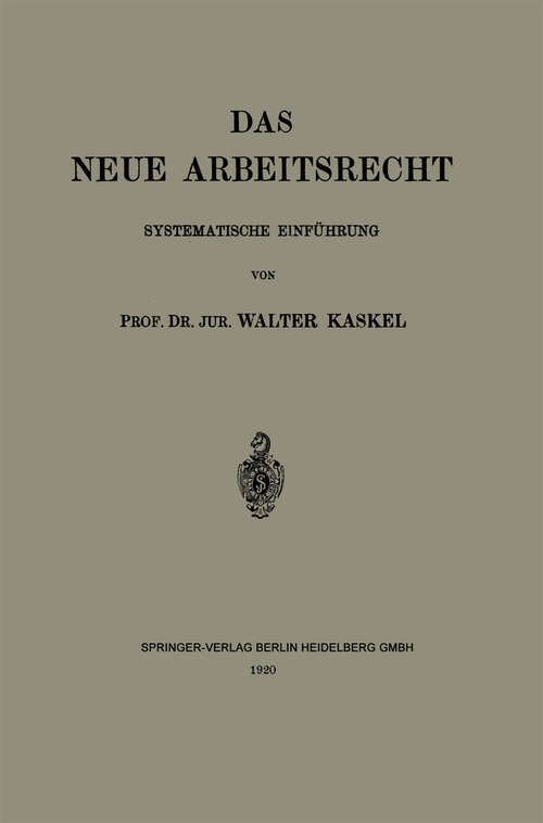Book cover of Das neue Arbeitsrecht: systematische Einführung (2. Aufl. 1920)