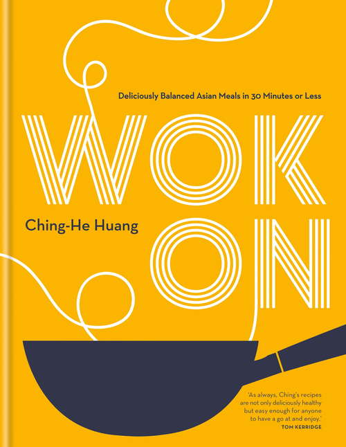 Book cover of Wok On: Deliciously balanced Asian meals in 30 minutes or less