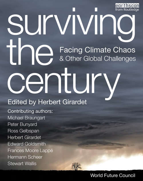 Book cover of Surviving the Century: Facing Climate Chaos and Other Global Challenges