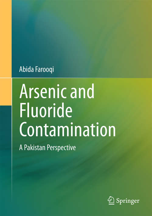 Book cover of Arsenic and Fluoride Contamination: A Pakistan Perspective (2015) (SpringerBriefs in Environmental Science)