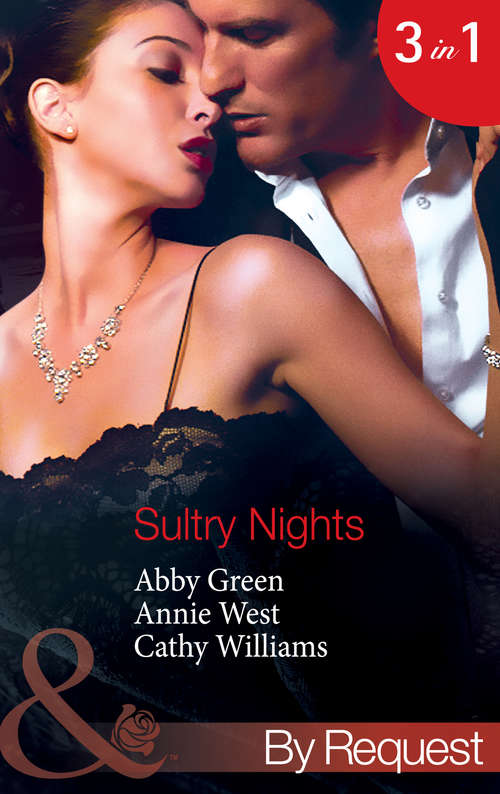 Book cover of Sultry Nights: Mistress to the Merciless Millionaire / The Savakis Mistress / Ruthless Tycoon, Inexperienced Mistress (ePub First edition) (Mills And Boon By Request Ser.)