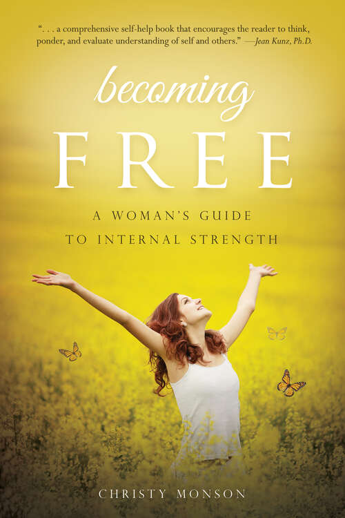 Book cover of Becoming Free: A Woman's Guide to Internal Strength