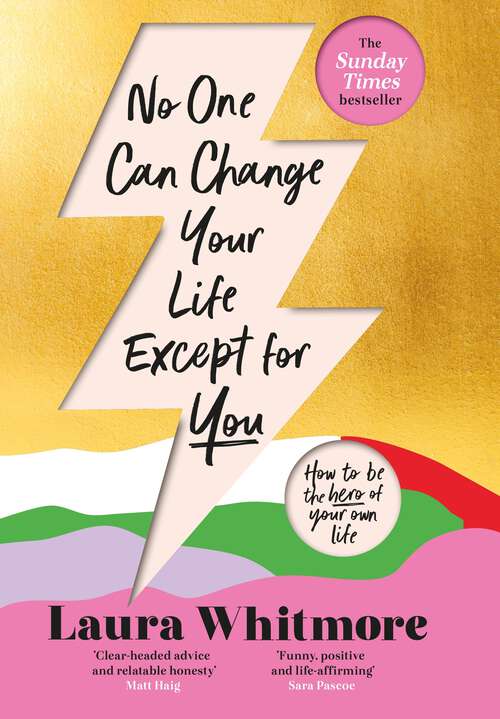 Book cover of No One Can Change Your Life Except For You: The Sunday Times bestseller
