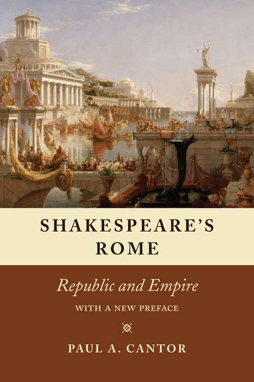 Book cover of Shakespeare's Rome: Republic and Empire