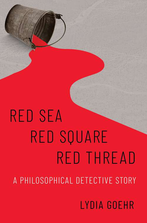 Book cover of Red Sea-Red Square-Red Thread: A Philosophical Detective Story