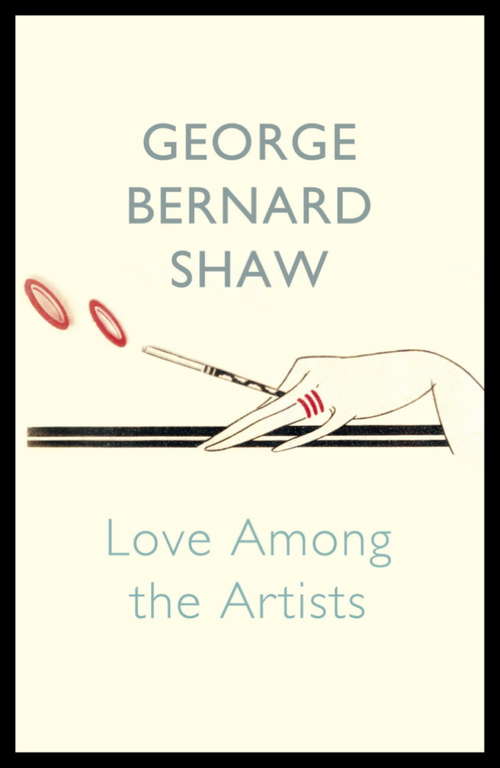 Book cover of Love Among The Artists (Collected Works Of Bernard Shaw)