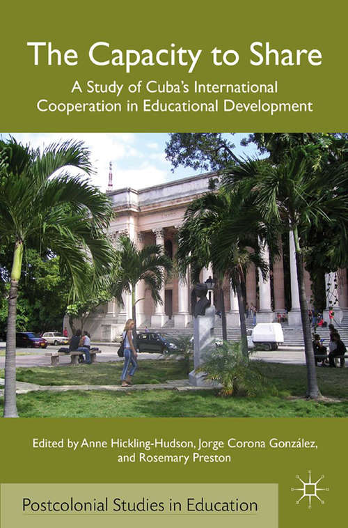 Book cover of The Capacity to Share: A Study of Cuba’s International Cooperation in Educational Development (2012) (Postcolonial Studies in Education)