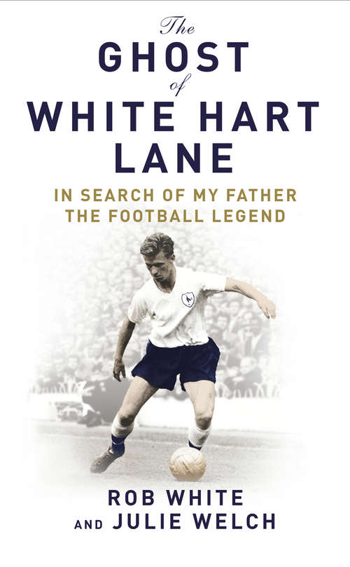 Book cover of The Ghost: In Search of My Father the Football Legend