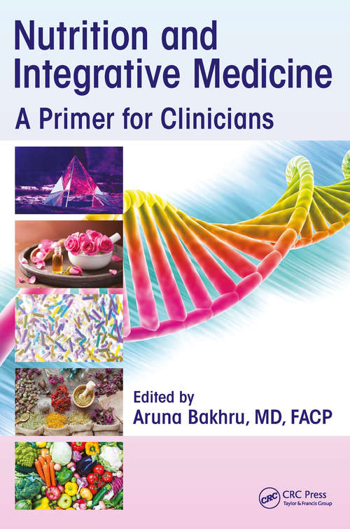 Book cover of Nutrition and Integrative Medicine: A Primer for Clinicians