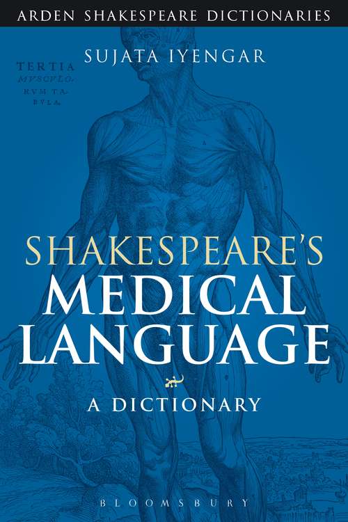 Book cover of Shakespeare's Medical Language: A Dictionary (Arden Shakespeare Dictionaries)