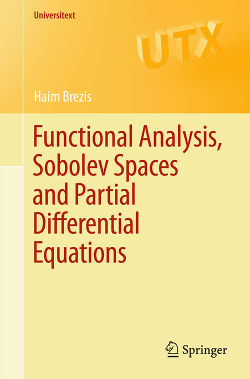 Book cover of Functional Analysis, Sobolev Spaces and Partial Differential Equations (2011) (Universitext)