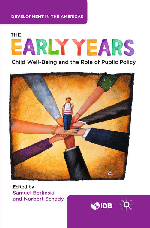 Book cover of The Early Years: Child Well-Being and the Role of Public Policy (1st ed. 2015)