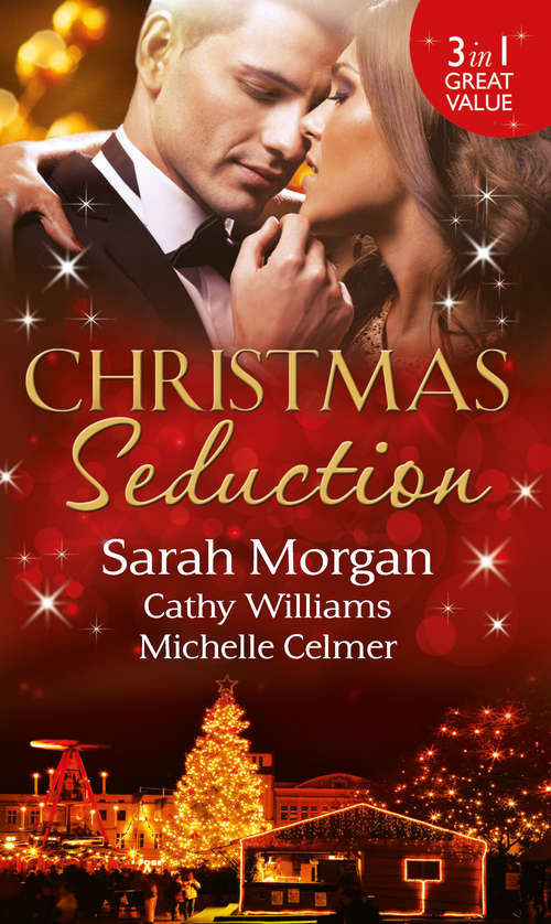 Book cover of Christmas Seduction: The Twelve Nights Of Christmas / His Christmas Acquisition / Caroselli's Christmas Baby (ePub First edition) (Mills And Boon M&b Ser.)