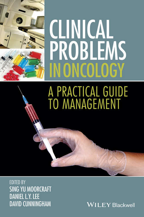 Book cover of Clinical Problems in Oncology: A Practical Guide to Management