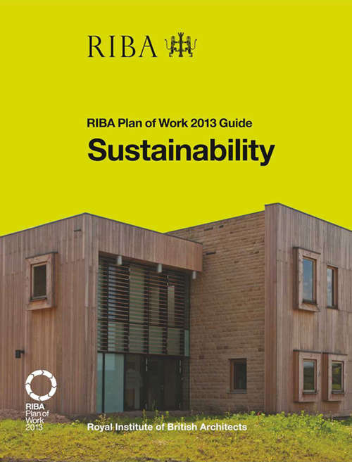 Book cover of Sustainability: RIBA Plan of Work 2013 Guide