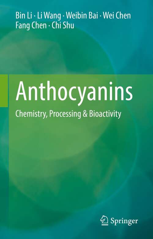 Book cover of Anthocyanins: Chemistry, Processing & Bioactivity (1st ed. 2021)