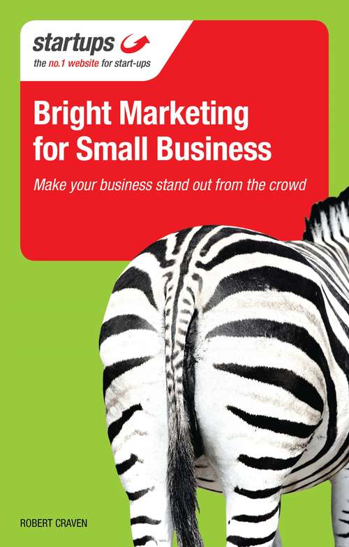 Book cover of Bright Marketing for Small Business (2) (Startups Ser.)