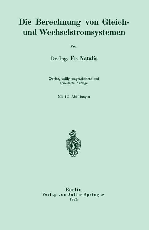 Book cover of Die Berechnung von Gleich- und Wechselstromsystemen (2. Aufl. 1924)