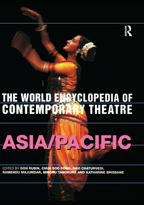 Book cover of The World Encyclopedia of Contemporary Theatre: Volume 5: Asia/Pacific