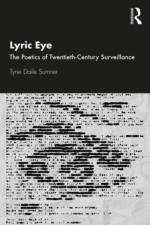 Book cover of Lyric Eye: The Poetics of Twentieth-Century Surveillance